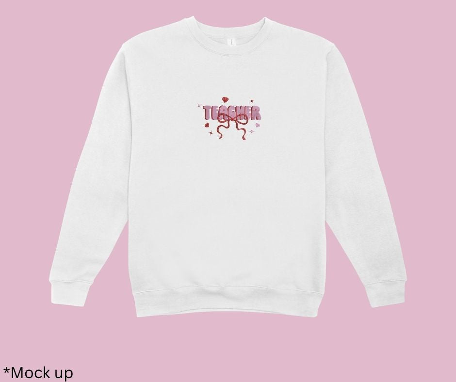 Custom Color Teacher Embroidery Sweatshirt