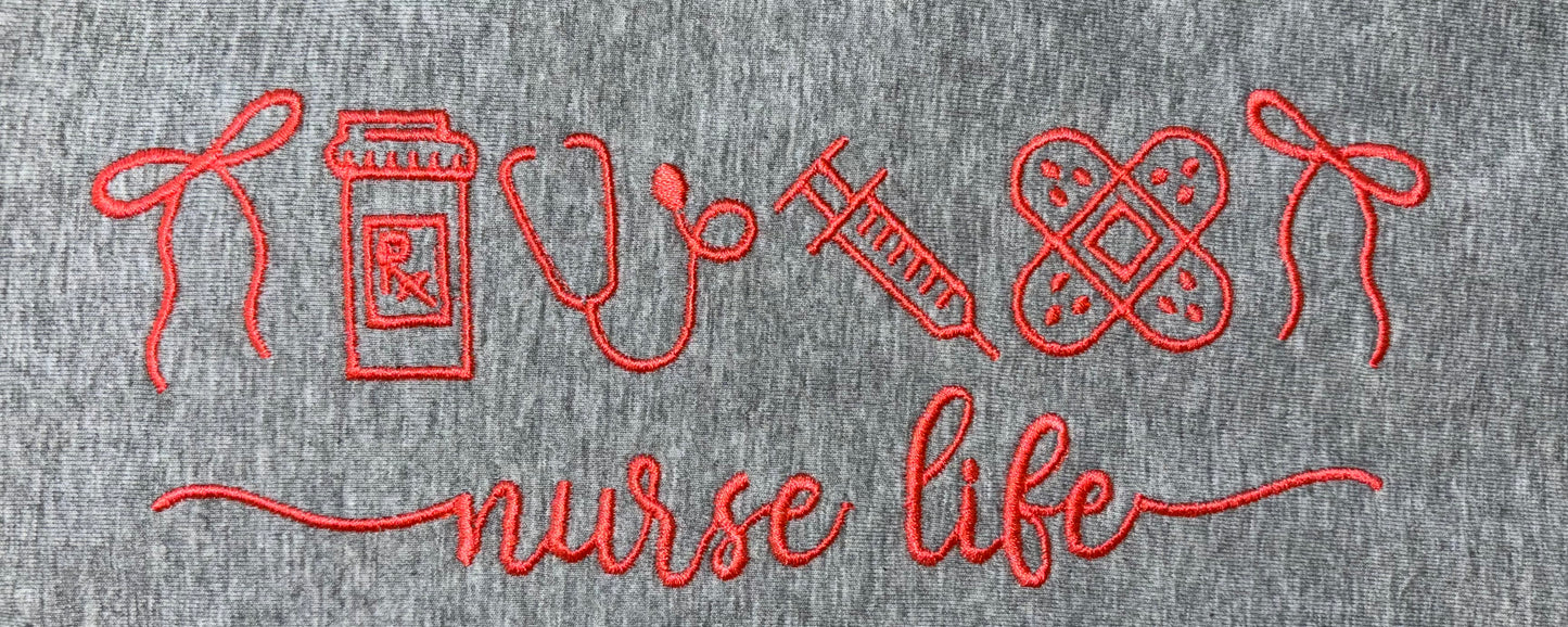 Custom Color Nurse Life Embroidery Sweatshirt
